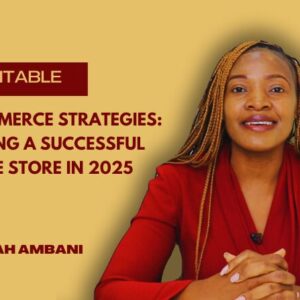 Profitable E-commerce Strategies: Building a Successful Online Store in 2025
